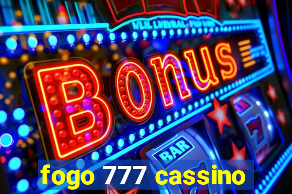 fogo 777 cassino